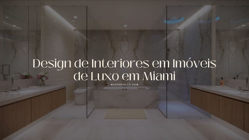 featured image for story, Tendências de Design de Interiores em Imóveis de Luxo em Miami